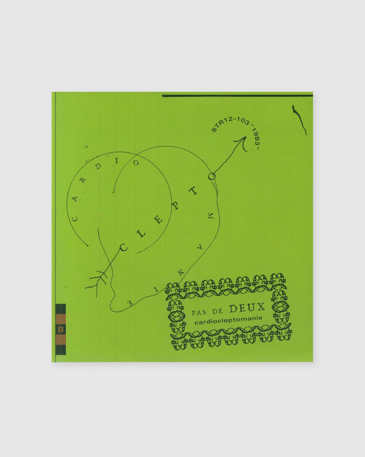 Luc Van Acker / Pas De Deux - The Fear In My Heart / Cardiocleptomanie 7"