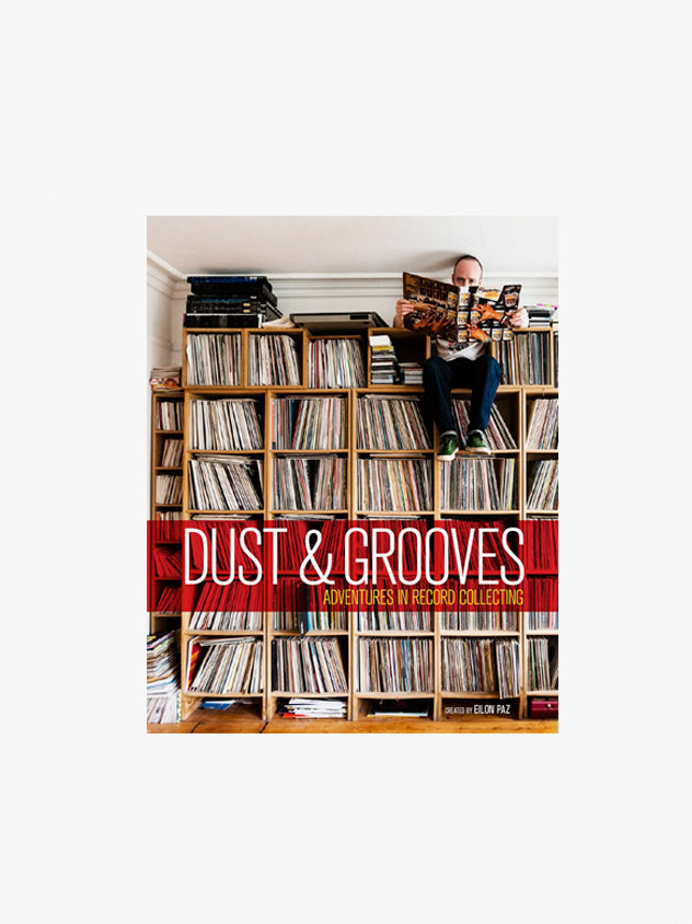 Dust And Grooves Adventures In Record Collecting